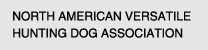North American Versatile Hunting Dog Association